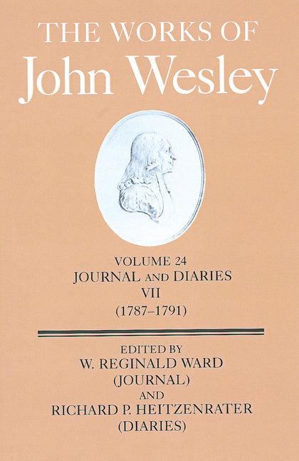 Works of John Wesley Volume 24: Journal and Diaries VII (1787-1791) - Ingram