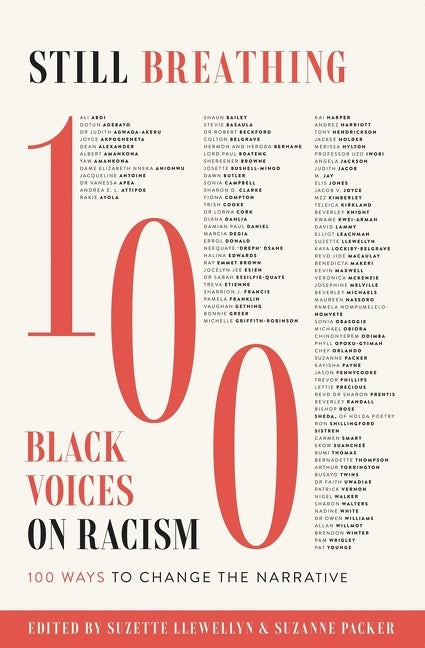 Still Breathing: 100 Black Voices on Racism--100 Ways to Change the Narrative - Ingram