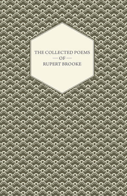 Collected Poems of Rupert Brooke - Ingram