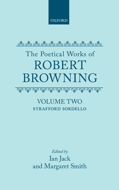 Poetical Works of Robert Browning: Volume II: Strafford, Sordello - Ingram
