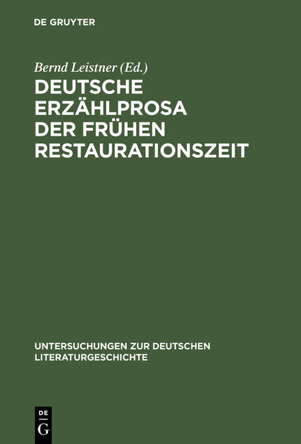 Deutsche Erzählprosa der frühen Restaurationszeit (Reprint 2013) - Ingram