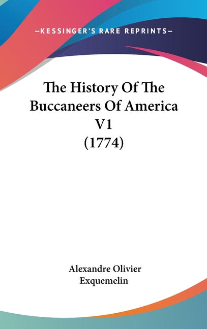 History Of The Buccaneers Of America V1 (1774) - Ingram