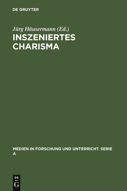 Inszeniertes Charisma: Medien Und Persönlichkeit (Reprint 2010) - Ingram