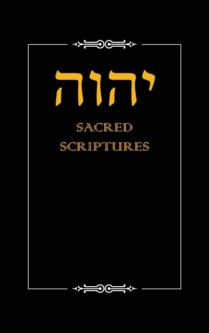 YHWH Sacred Scriptures - Ingram