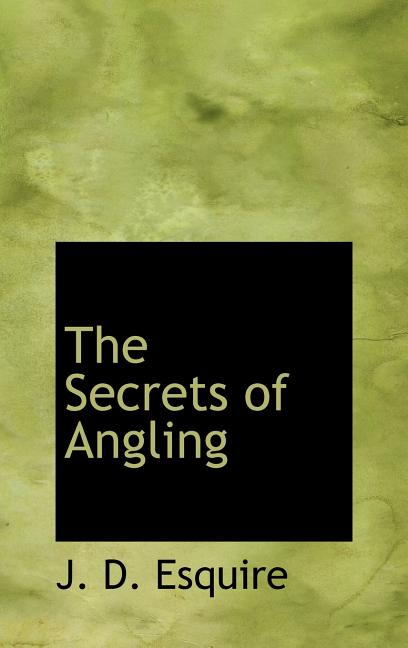 Secrets of Angling - Ingram