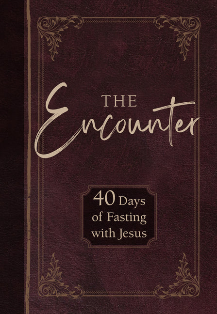 Encounter: 40 Days of Fasting with Jesus - Ingram