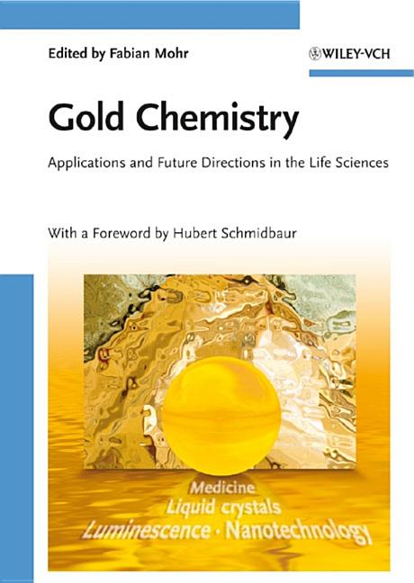 Gold Chemistry: Applications and Future Directions in the Life Sciences - Ingram