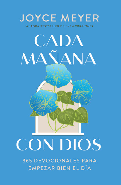 Cada Mañana Con Dios: 365 Devocionales Para Empezar Bien El Día / Mornings with God: 365 Devotions to Start Your Day Right - Ingram