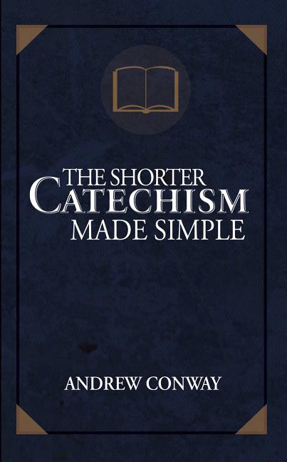 Shorter Catechism Made Simple - Ingram