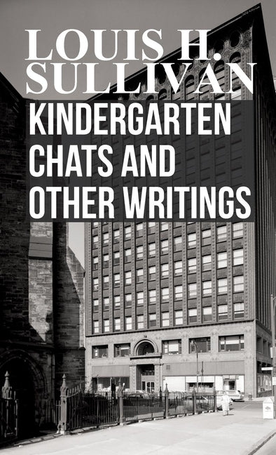 Kindergarten Chats and Other Writings - Ingram