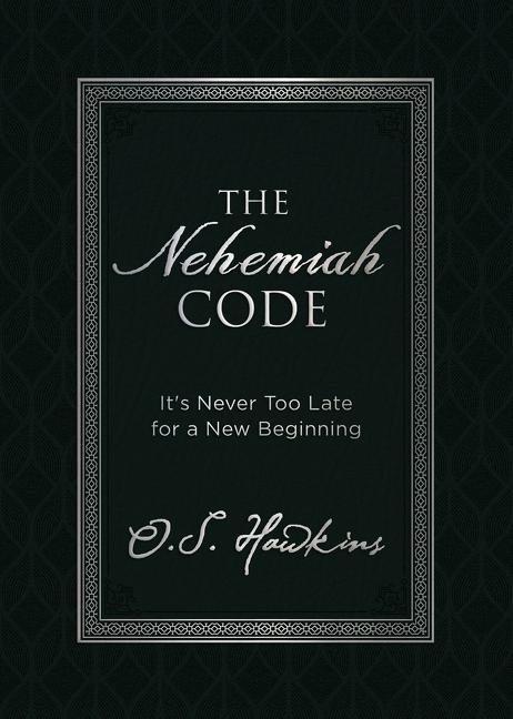 Nehemiah Code: It's Never Too Late for a New Beginning - Ingram