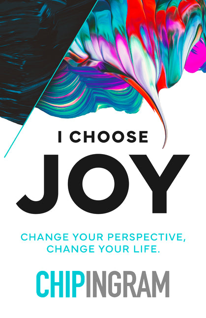 I Choose Joy: Change Your Perspective, Change Your Life - Ingram