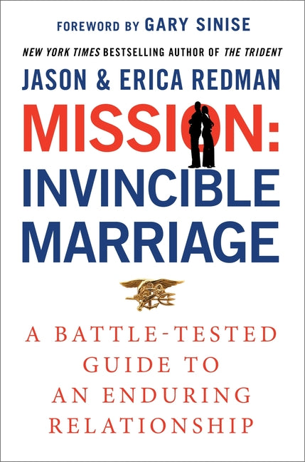 Mission: Invincible Marriage: A Battle-Tested Guide to an Enduring Relationship - Ingram