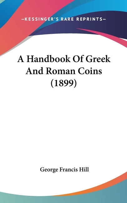 Handbook Of Greek And Roman Coins (1899) - Ingram