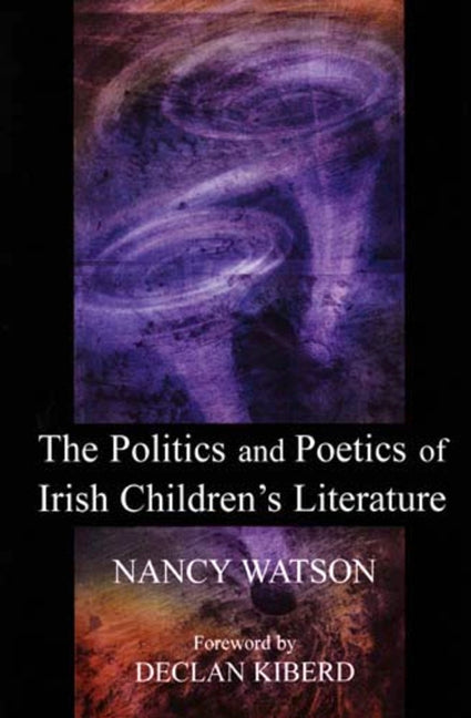 Politics and Poetics of Irish Children's Literature - Ingram
