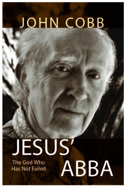 Jesus Abba: The God Who Has Not Failed - Ingram