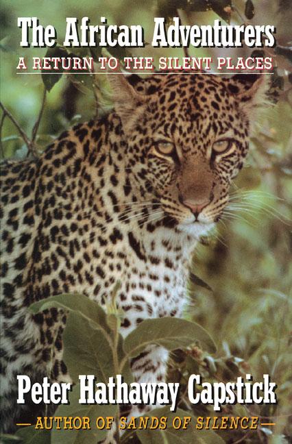 African Adventurers: A Return to the Silent Places - Ingram