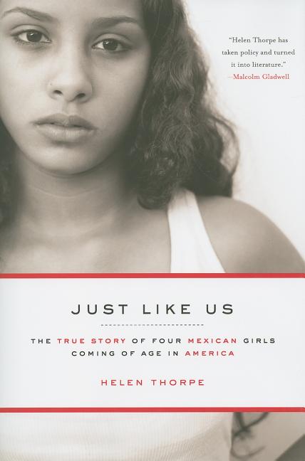 Just Like Us: The True Story of Four Mexican Girls Coming of Age in America - Ingram