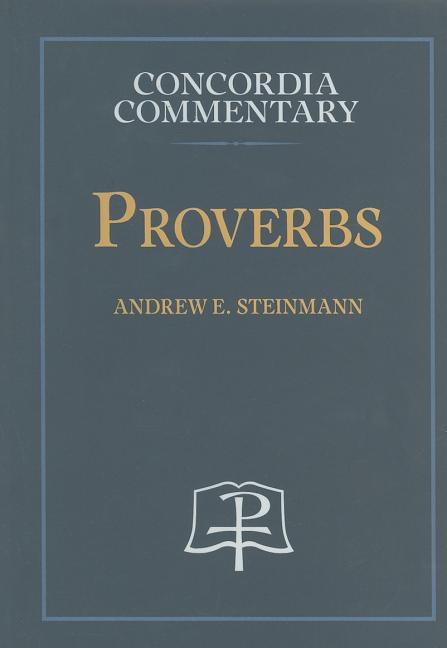 Proverbs - Concordia Commentary - Ingram