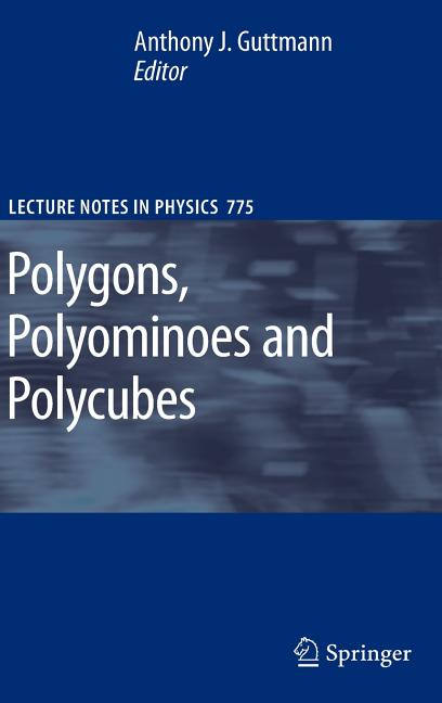Polygons, Polyominoes and Polycubes (2009) - Ingram