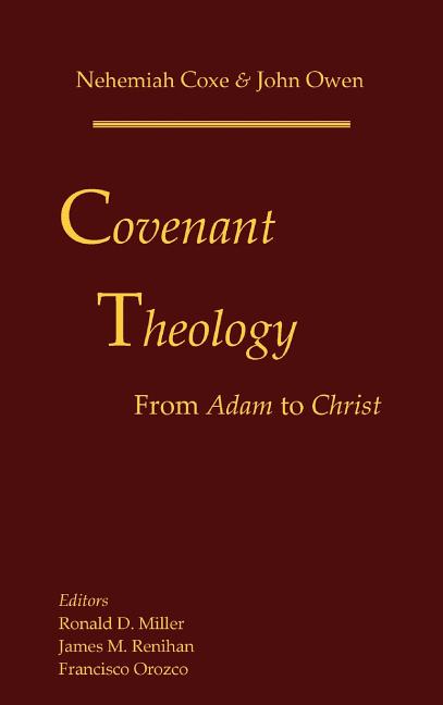 Covenant Theology: From Adam to Christ - Ingram