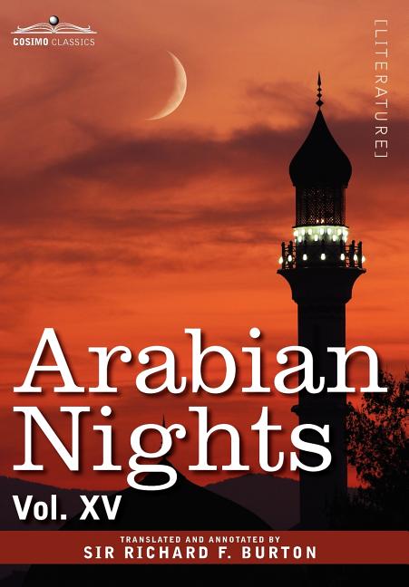 Arabian Nights, in 16 Volumes: Vol. XV - Ingram