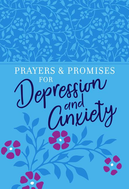 Prayers & Promises for Depression and Anxiety - Ingram