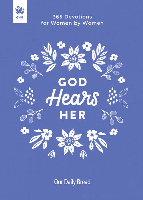 God Hears Her: 365 Devotions for Women by Women - Ingram