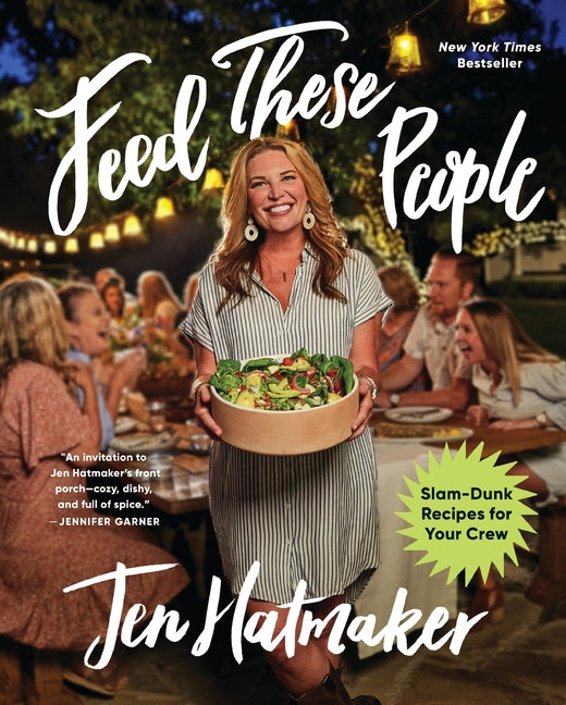 Feed These People: Slam-Dunk Recipes for Your Crew - Ingram
