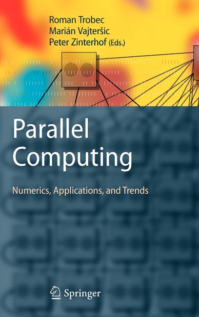 Parallel Computing: Numerics, Applications, and Trends (2009) - Ingram