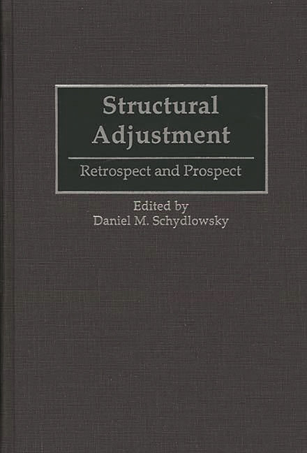 Structural Adjustment: Retrospect and Prospect - Ingram