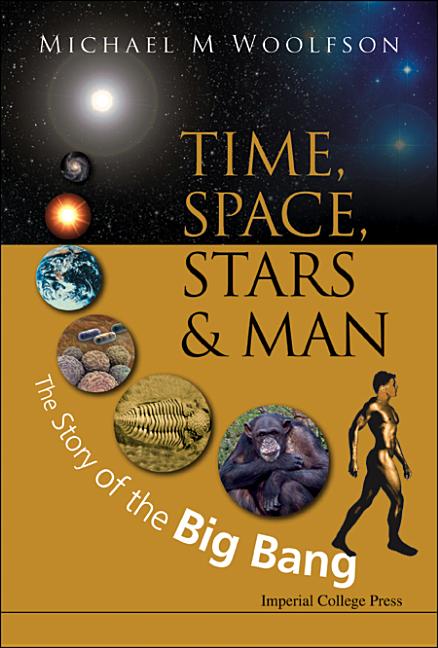 Time, Space, Stars and Man: The Story of the Big Bang - Ingram