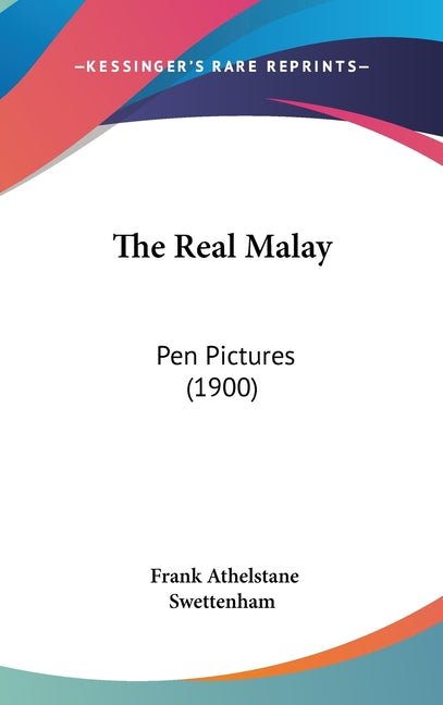 Real Malay: Pen Pictures (1900) - Ingram