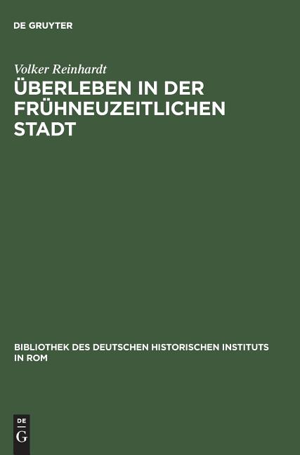 Überleben in der frühneuzeitlichen Stadt (Reprint 2014) - Ingram