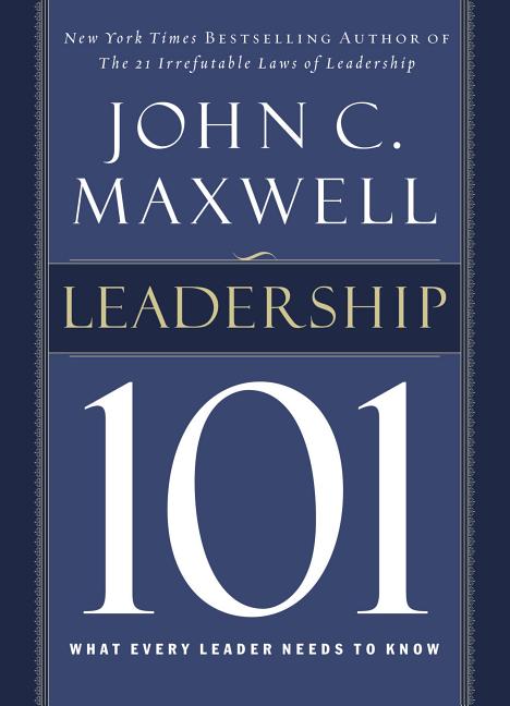 Leadership 101: What Every Leader Needs to Know - Ingram
