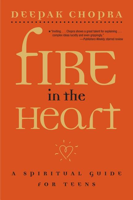 Fire in the Heart: A Spiritual Guide for Teens (Reprint) - Ingram