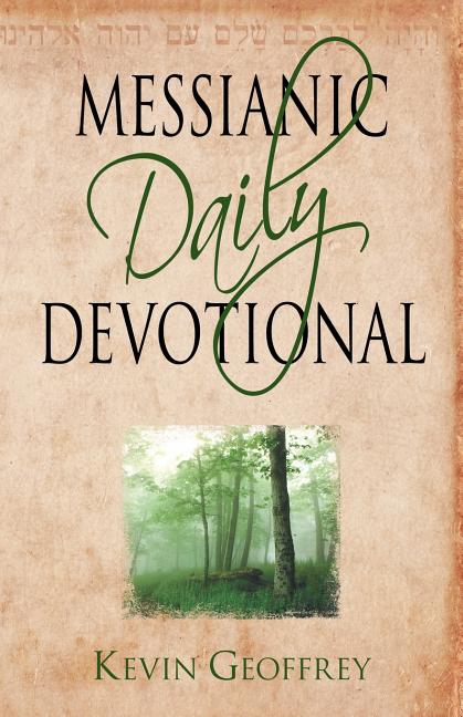 Messianic Daily Devotional: Messianic Jewish Devotionals for a Deeper Walk with Yeshua - Ingram