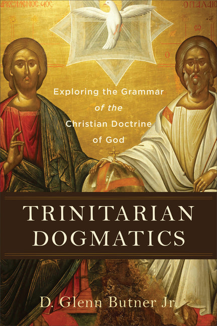 Trinitarian Dogmatics - Ingram