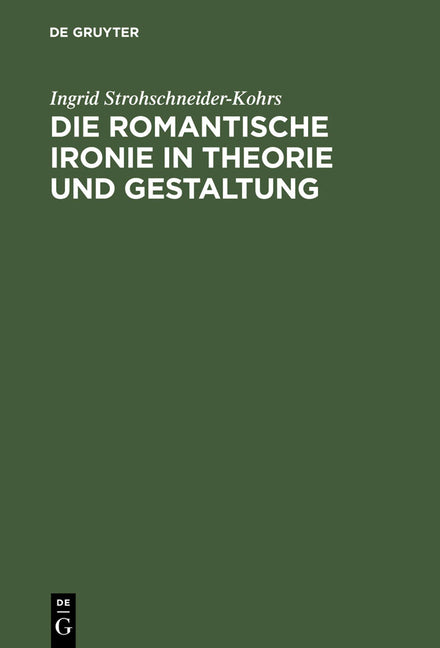 romantische Ironie in Theorie und Gestaltung (3. Unverand. Auflage) - Ingram