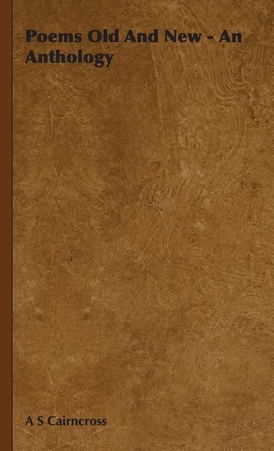Poems Old And New - An Anthology - Ingram