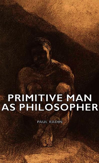Primitive Man as Philosopher - Ingram