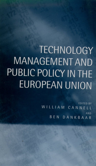Technology Management and Public Policy in the European Union - Ingram