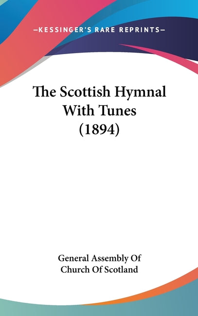 Scottish Hymnal With Tunes (1894) - Ingram