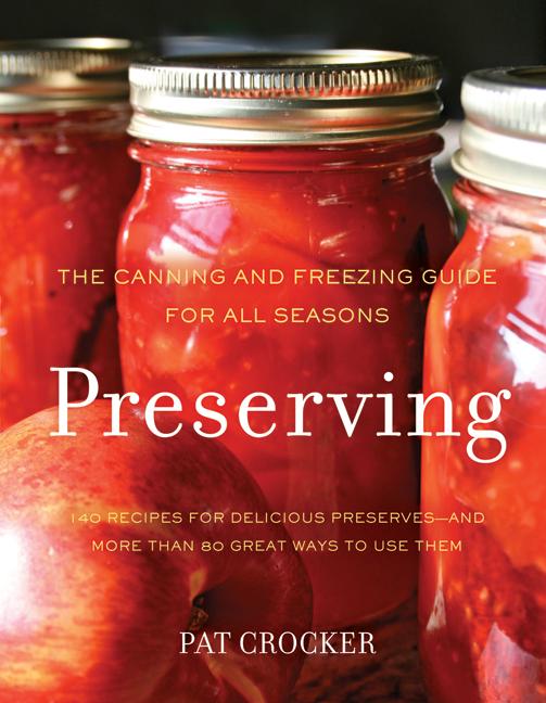 Preserving: The Canning and Freezing Guide for All Seasons - Ingram