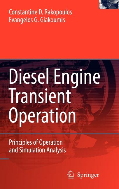 Diesel Engine Transient Operation: Principles of Operation and Simulation Analysis (2009) - Ingram