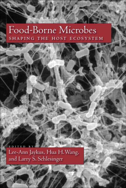Food-Borne Microbes: Shaping the Host Ecosystem - Ingram