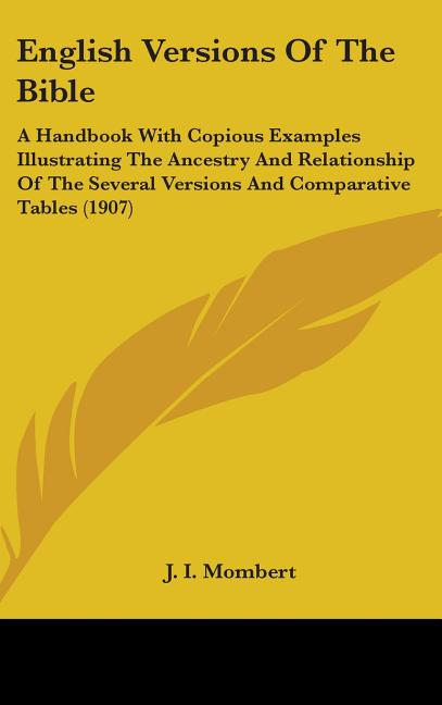 English Versions Of The Bible: A Handbook With Copious Examples Illustrating The Ancestry And Relationship Of The Several Versions And Comparative Ta - Ingram
