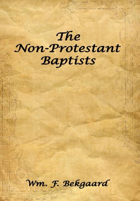 Non-Protestant Baptists - Ingram