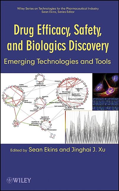 Drug Efficacy, Safety, and Biologics Discovery: Emerging Technologies and Tools - Ingram