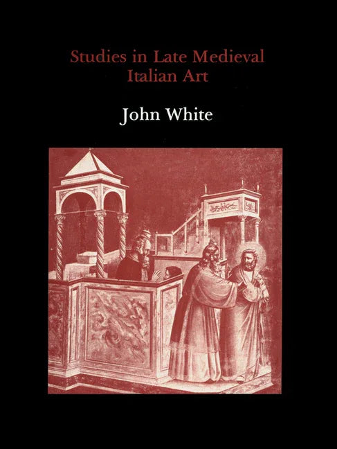 Studies in Late Medieval Italian Art - stevensbooks